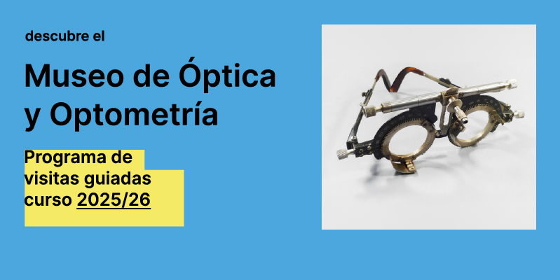 Descubre el Museo de Óptica y Optometría